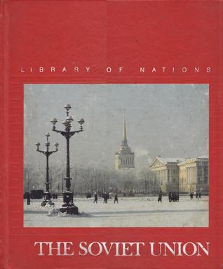 The Soviet Union (Library of Nations Series)