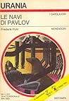 Le navi di Pavlov by Frederik Pohl