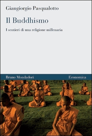 Il Buddhismo. I sentieri di una religione millenaria
