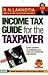 Income Tax Guide For The Tax Payer