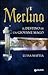 Merlino: Il destino di un g...
