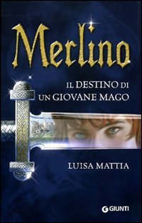 Merlino: Il destino di un giovane mago (Hardcover)
