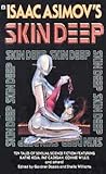 Isaac Asimov's Skin Deep