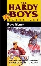 Blood Money (Hardy Boys: Casefiles, #32)
