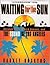 Waiting for the Sun: Strange Days, Weird Scenes, and The Sound Of Los Angeles