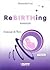 ReBirthing - Renascer