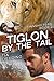 Tiglon By the Tail (Finnshi...