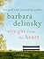 Straight from the Heart by Barbara Delinsky