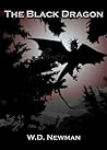 The Black Dragon by W.D. Newman The Black Dragon by W.D. Newman