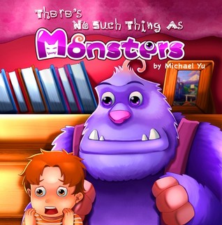 There's No Such Thing As Monsters