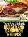 Top 30 Easy & Delicious Burger and Sandwich Recipes