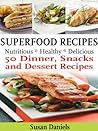 Superfood Recipes Healthy Eats