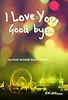 I Love You Good B...