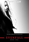 Evenfall (In the Company of Shadows, #1)