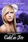 Cold as Ice by Jayme Morse