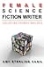 female science fiction writer: collected stories 2001-2012