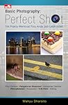 Basic Photography: Perfect Shot (Basic Photography)