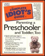 Complete Idiot's Guide to Parenting Preschooler and Toddler (Paperback)