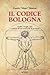 Il codice Bologna by Danilo Masotti