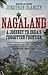 Nagaland by Jonathan Glancey