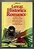 Great Historical Romances :...