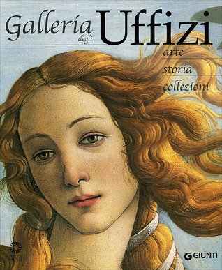 Galleria degli Uffizi: Arte, storia, collezioni