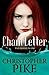 Chain Letter: Two Books in One (Chain Letter, #1-2)