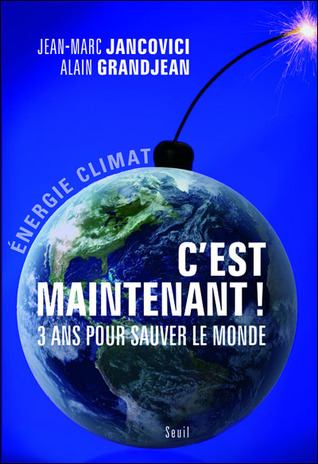 C'Est Maintenant !. 3 ANS Pour Sauver Le Monde ! (Pocket Book)