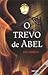 O Trevo de Abel