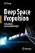 Deep Space Propulsion: A Roadmap to Interstellar Flight (Astronomers' Universe)