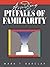 Avoiding the Pitfalls of Familiarity by Mark T. Barclay