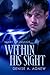 Within His Sight (Heart of Justice #1)