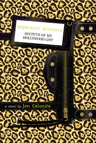 Paparazzi Princess (Secrets of My Hollywood Life, #4)