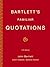 Bartlett's Familiar Quotations by John  Bartlett
