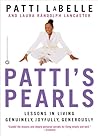 Patti's Pearls: Lessons in Living Genuinely, Joyfully, Generously