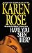 Have You Seen Her? (Romantic Suspense, #2) by Karen Rose