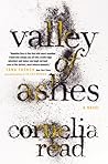 Valley of Ashes by Cornelia Read