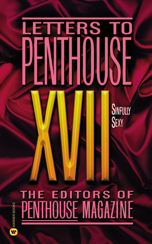 Letters to Penthouse XVII: Sinfully Sexy (Penthouse Adventures, 17)