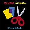 My School/Mi Escuela (Spanish and English Edition)