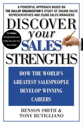 Discover Your Sales Strengths: How the World's Greatest Salespeople Develop Winning Careers (Hardcover)