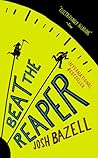 Beat the Reaper by Josh Bazell