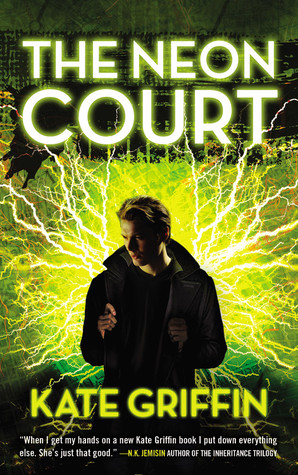 The Neon Court Matthew Swift 3 By Kate Griffin
