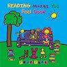 Reading Makes You Feel Good by Todd Parr