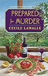 Prepared for Murder (Charly Poisson, #3) Prepared for Murder (Charly Poisson, #3)