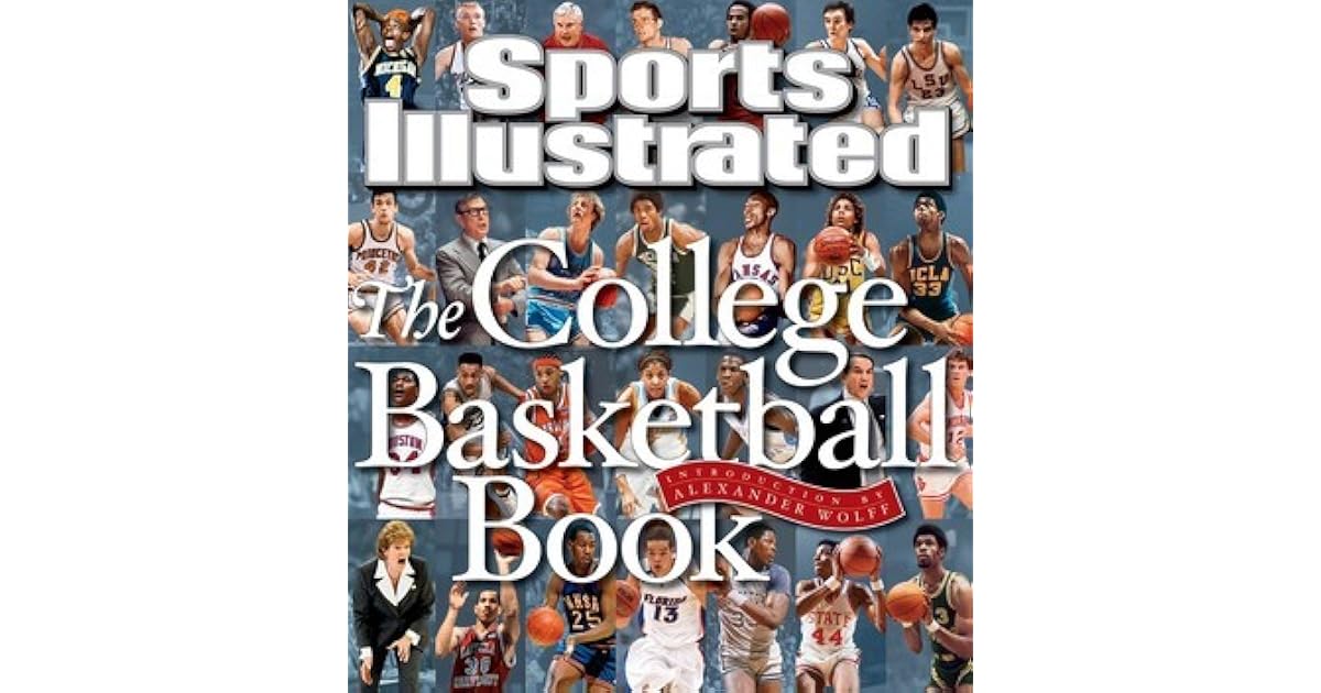 Sports Illustrated The College Basketball Book by Sports Illustrated
