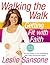 Walking the Walk (w/DVD): Getting Fit with Faith