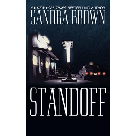 Standoff by Sandra Brown — Reviews, Discussion, Bookclubs, Lists