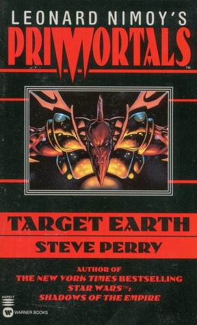 Leonard Nimoy's Primortals: Target Earth (Mass Market Paperback)
