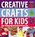 Creative Crafts for Kids: O...