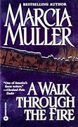 A Walk Through the Fire
